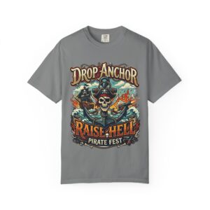 Drop Anchor, Raise Hell Pirate Fest Tee