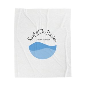 Surf With Passion Velveteen Plush Blanket - Lake Erie Surf Club